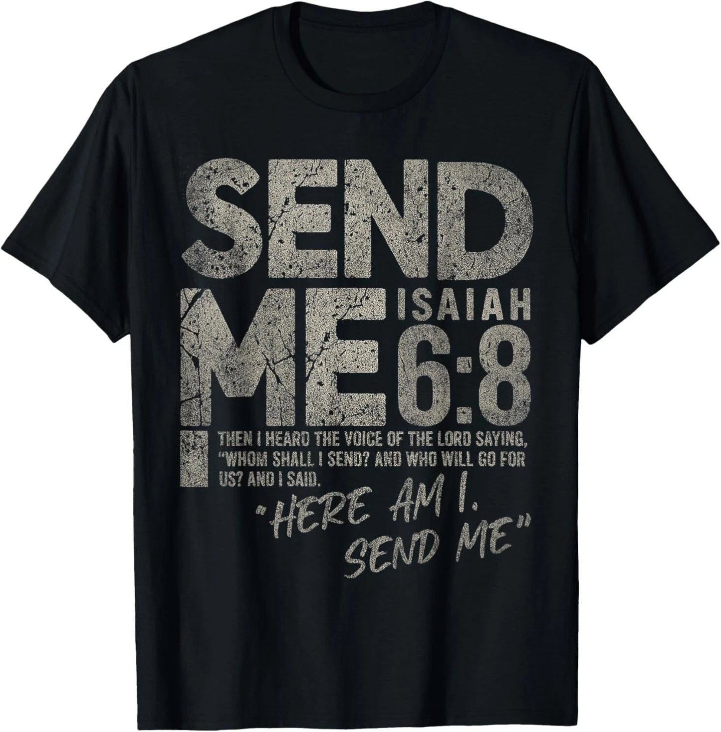 Send Me Isaiah 6:8 Christian Here Am I Send Me Tee T-Shirt S-5XL Unisex T-shirt, Sweatshirt, Hoodie, Long Sleeve Tee - T-Shirt, Sweatshirt, Hoodie