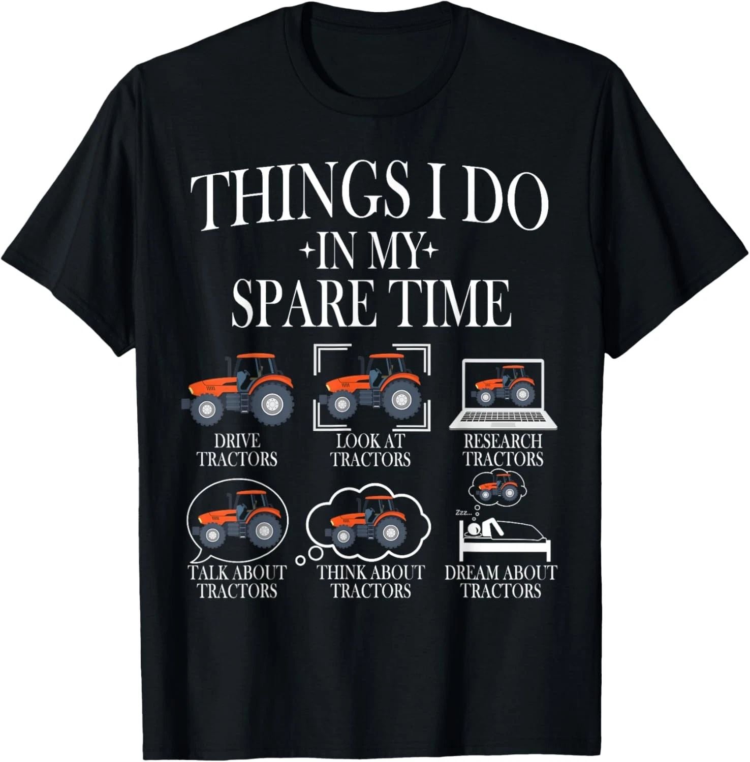 Funny Tractors lover 6 Things I Do In My Spare Time Tractor Unisex T-Shirt Unisex T-shirt, Sweatshirt, Hoodie, Long Sleeve Tee - T-Shirt, Sweatshirt, Hoodie