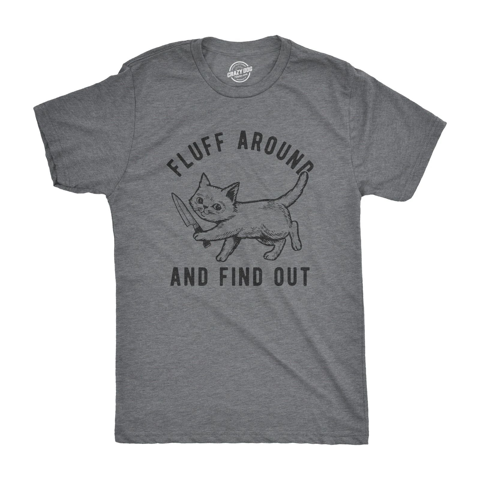Mens Fluff Around and Find Out T Shirt Funny Pet Kitty Cat Animal Lover Knife Unisex T-shirt, Sweatshirt, Hoodie, Long Sleeve Tee - T-Shirt, Sweatshirt, Hoodie