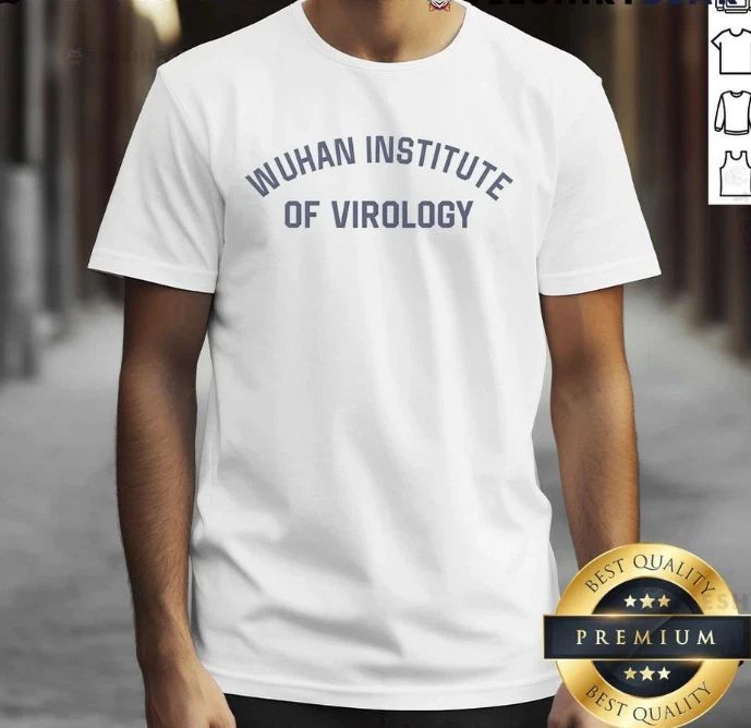 Top Wuhan Institute Of Virology T Shirt Unisex T-shirt, Sweatshirt, Hoodie, Long Sleeve Tee - T-Shirt, Sweatshirt, Hoodie
