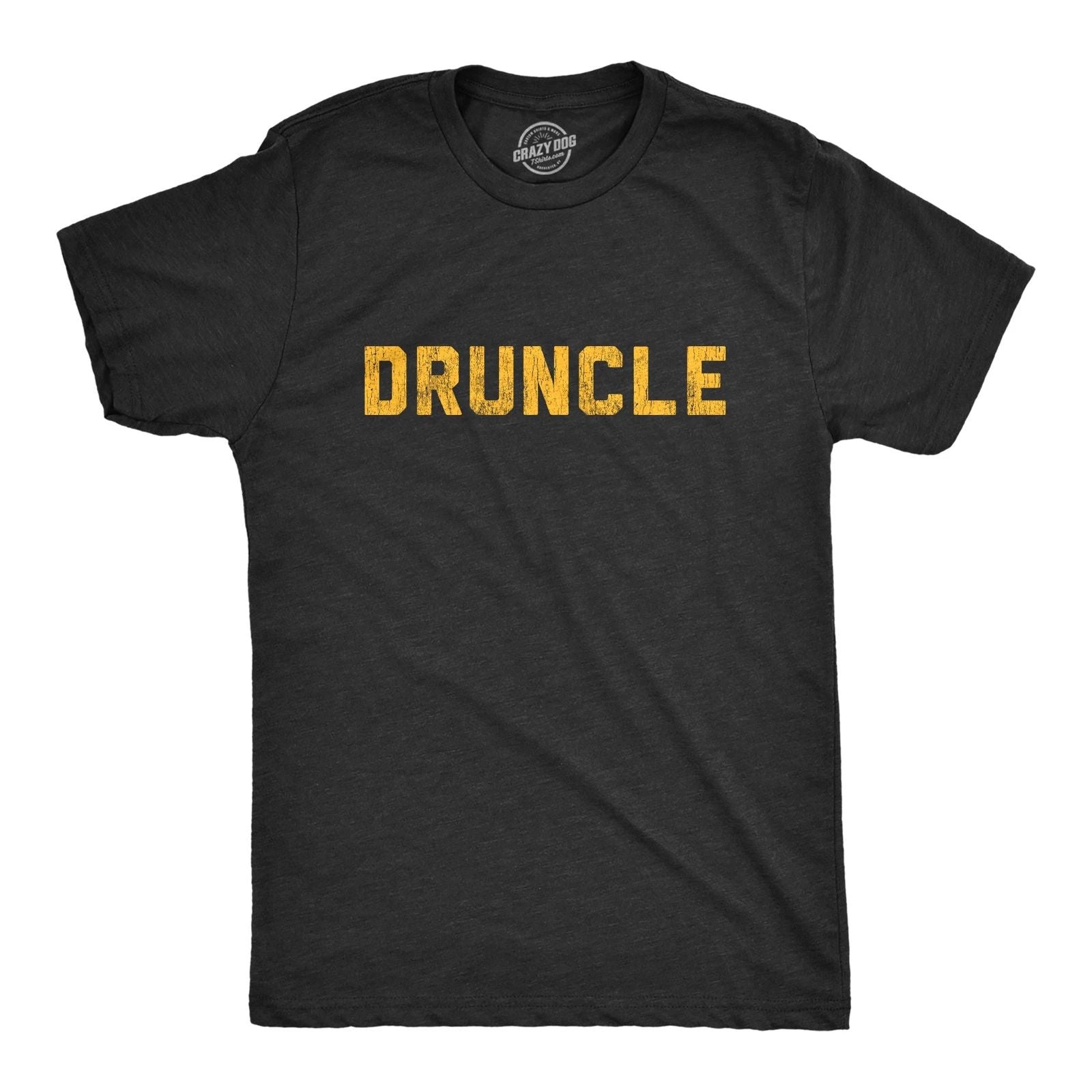 Mens Druncle T shirt Funny  Uncle Family Reunion Hilarious Gift for Brother Unisex T-shirt, Sweatshirt, Hoodie, Long Sleeve Tee - T-Shirt, Sweatshirt, Hoodie