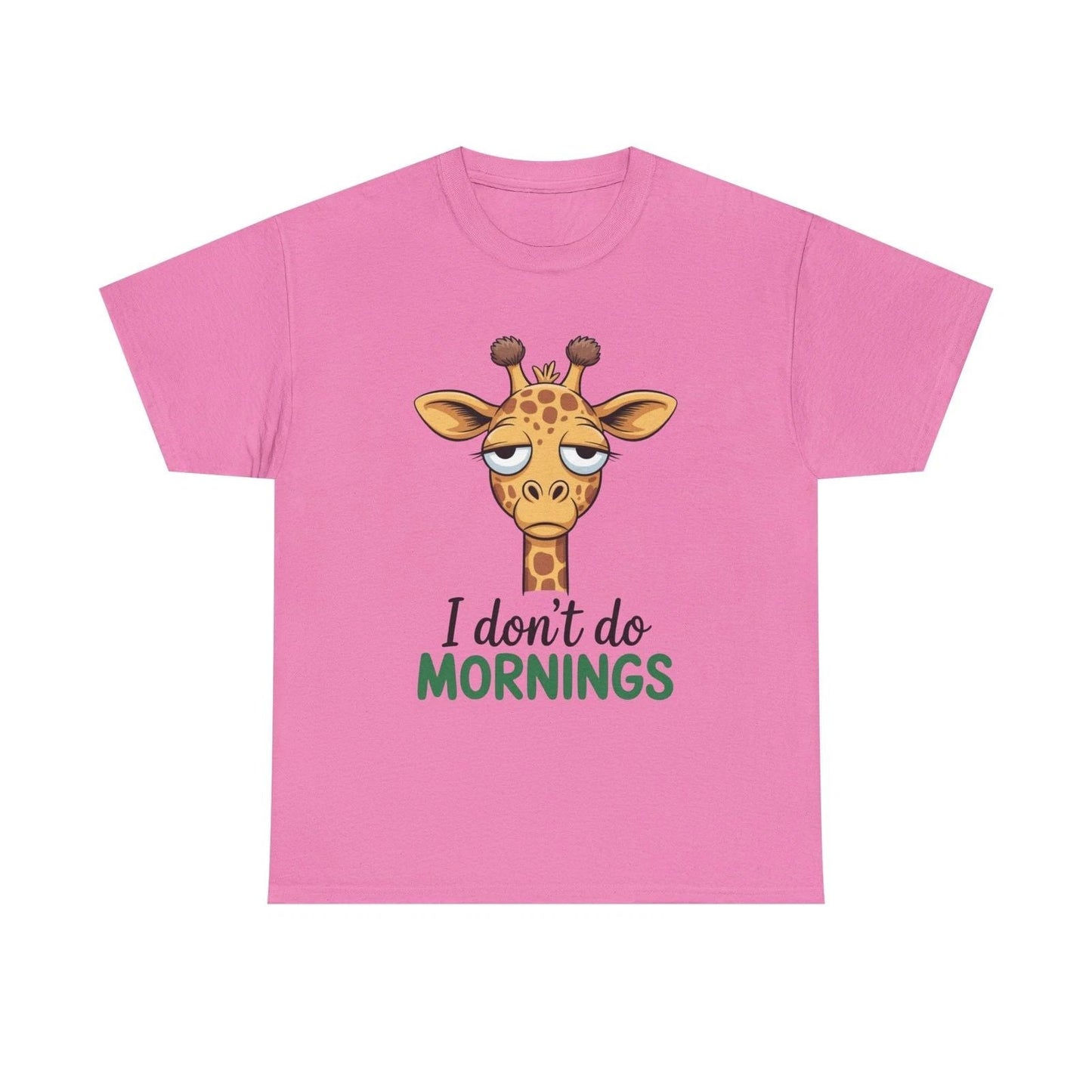 Sleepy Giraffe I don't do mornings Tee | Cute Animal Graphic Shirt Unisex T-shirt, Sweatshirt, Hoodie, Long Sleeve Tee - T-Shirt, Sweatshirt, Hoodie