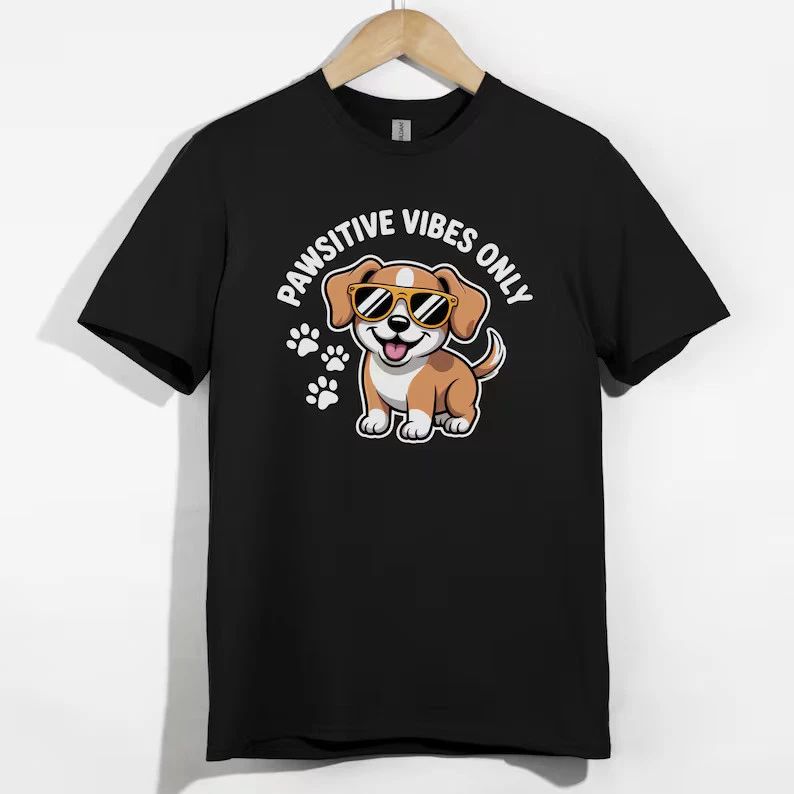 Pawsitive Vibes Dog Lover Funny Pet Graphic Comfort Tee Unisex T-shirt, Sweatshirt, Hoodie, Long Sleeve Tee - T-Shirt, Sweatshirt, Hoodie