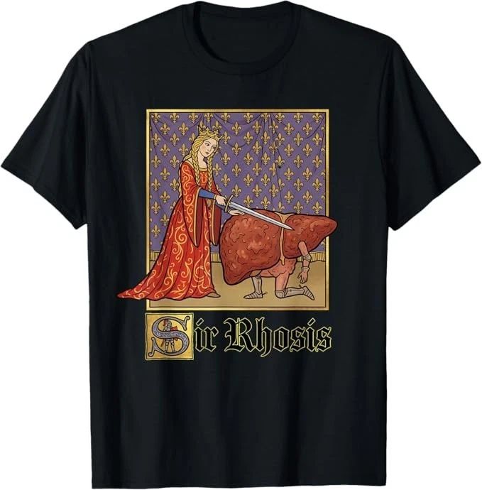 Sir Rhosis Medieval Pun Meme Funny Liver Drunk T-Shirt Unisex T-shirt, Sweatshirt, Hoodie, Long Sleeve Tee - T-Shirt, Sweatshirt, Hoodie