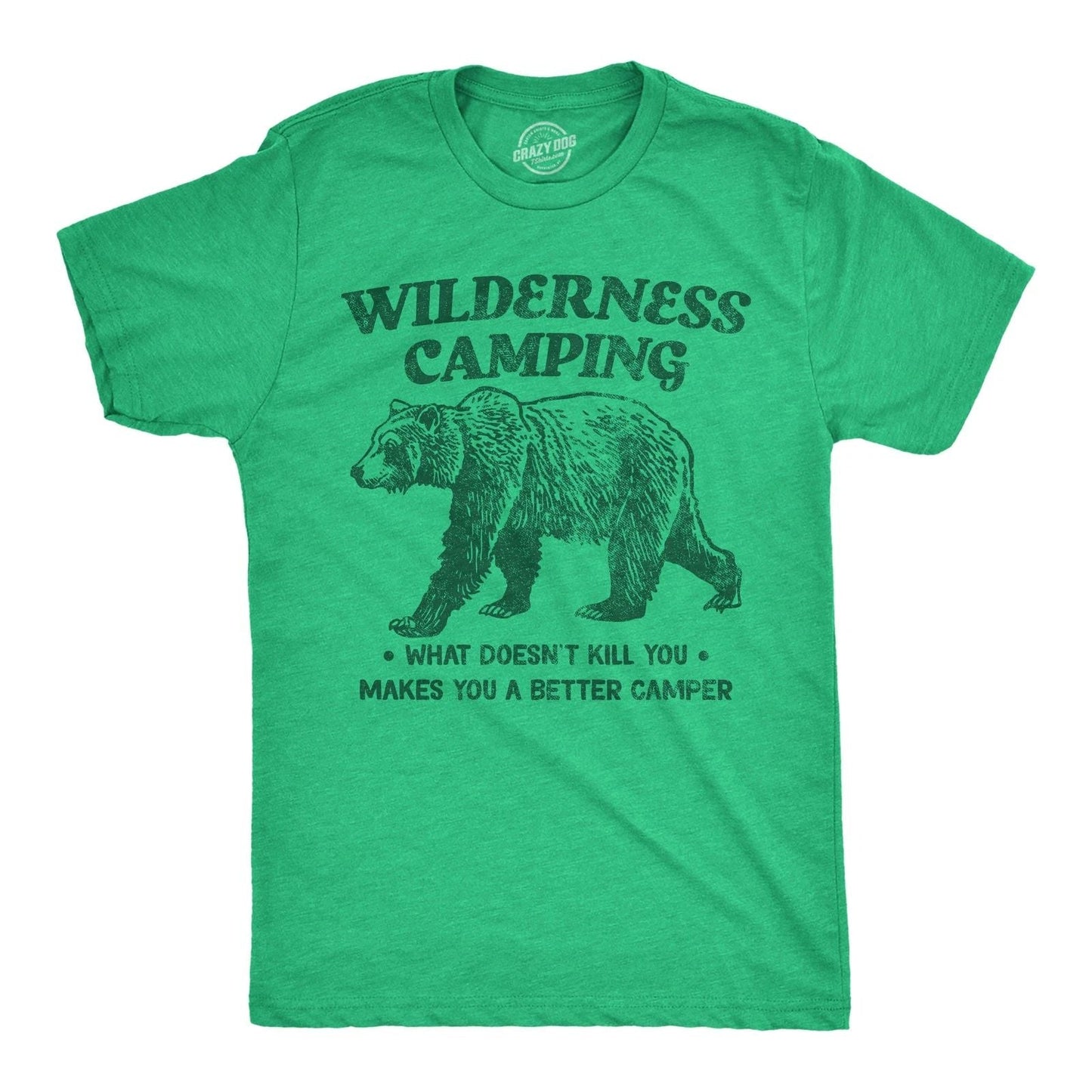 Mens Funny T Shirts Wilderness Camping Sarcastic Nature Graphic Novelty Tee for Unisex T-shirt, Sweatshirt, Hoodie, Long Sleeve Tee - T-Shirt, Sweatshirt, Hoodie