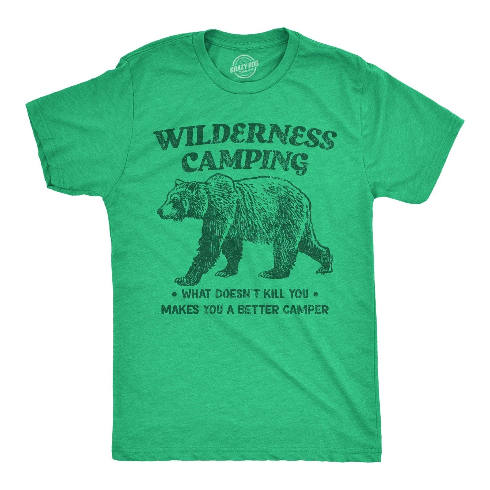 Mens Funny T Shirts Wilderness Camping Sarcastic Nature Graphic Novelty Tee for Unisex T-shirt, Sweatshirt, Hoodie, Long Sleeve Tee - T-Shirt, Sweatshirt, Hoodie