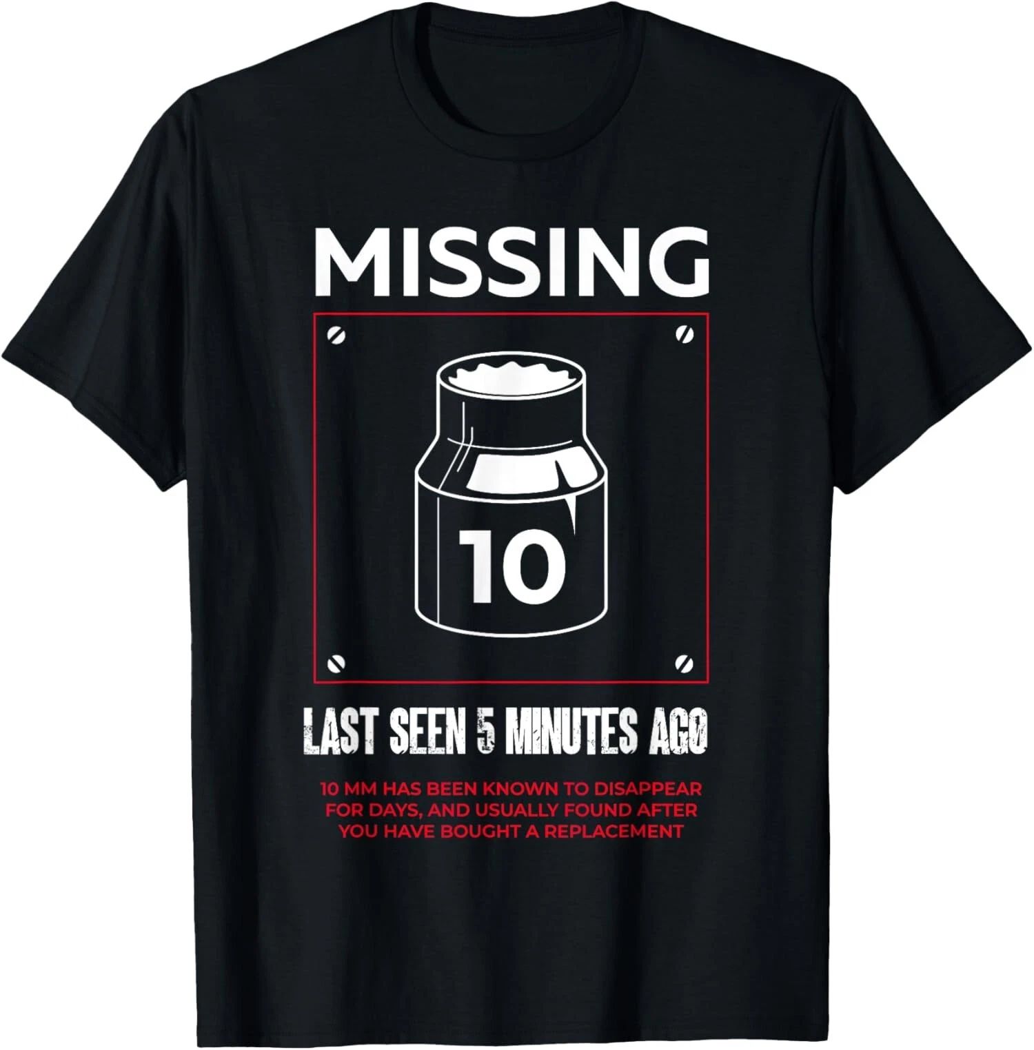 Missing 10mm Socket Funny Auto Mechanic Repairman Unisex T-Shirt Unisex T-shirt, Sweatshirt, Hoodie, Long Sleeve Tee - T-Shirt, Sweatshirt, Hoodie