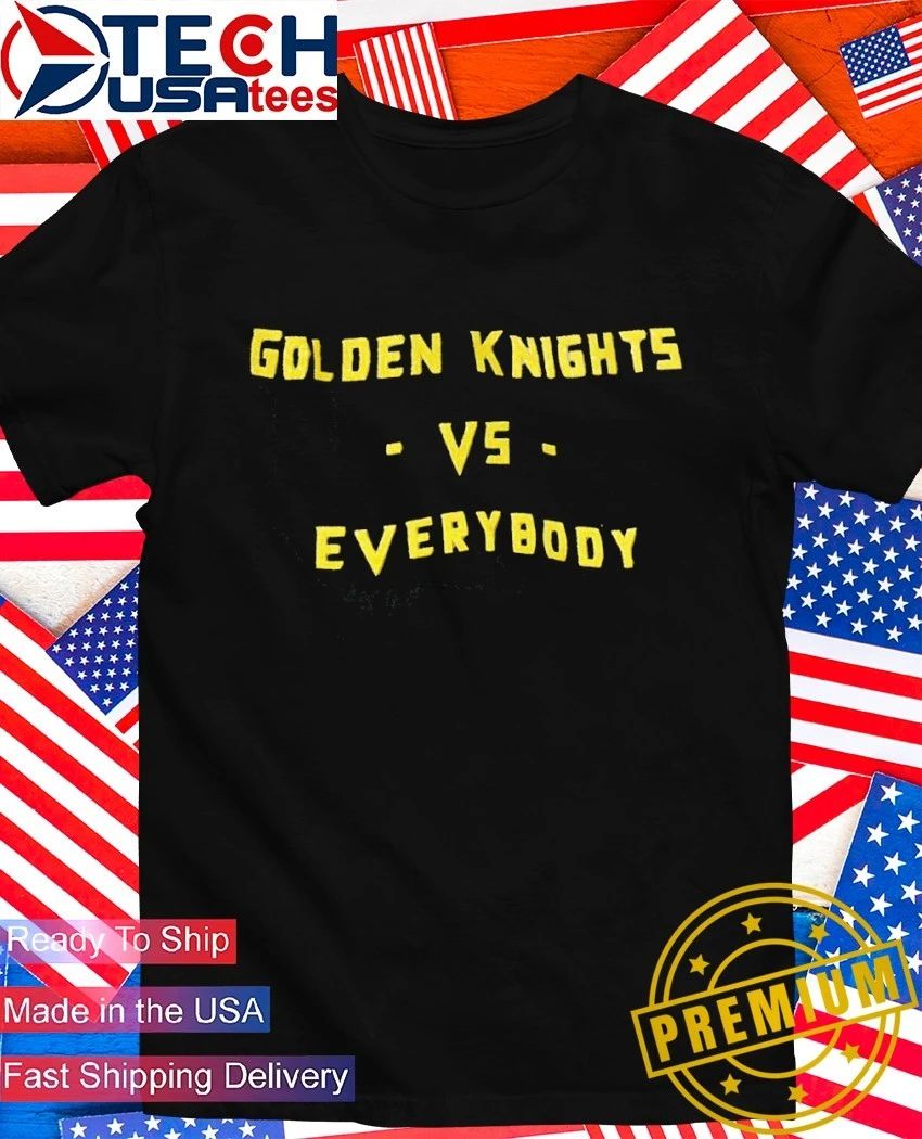 Golden Knights vs everybody shirt Unisex T-shirt, Sweatshirt, Hoodie, Long Sleeve Tee - T-Shirt, Sweatshirt, Hoodie