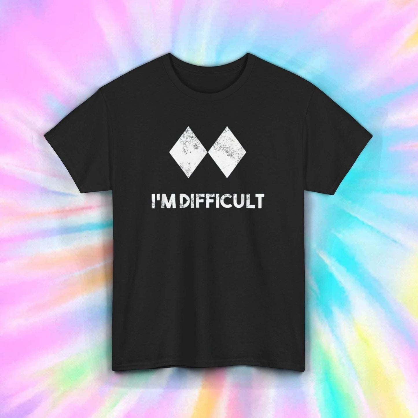 Im Difficult T-Shirt S-5XL Funny Sarcastic Humor Statement Graphic Tee Unisex T-shirt, Sweatshirt, Hoodie, Long Sleeve Tee - T-Shirt, Sweatshirt, Hoodie