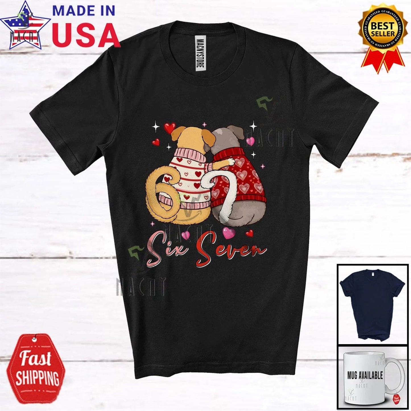 6 7; Humorous Valentine's Day Six Seven Couple Dogs Owner Lover T-Shirt Unisex T-shirt, Sweatshirt, Hoodie, Long Sleeve Tee - T-Shirt, Sweatshirt, Hoodie