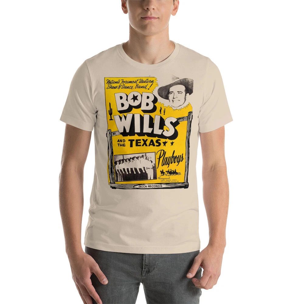 Bob Wills & The Texas Playboys Retro Playbill Style Shirt Unisex t-shirt Unisex T-shirt, Sweatshirt, Hoodie, Long Sleeve Tee - T-Shirt, Sweatshirt, Hoodie