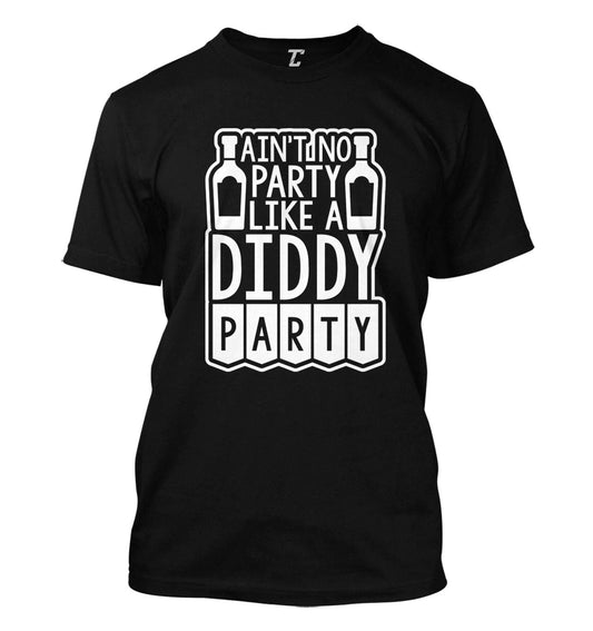 Ain't No Party Like A Diddy Party - Funny Celebrity Parody Men's T-shirt Unisex T-shirt, Sweatshirt, Hoodie, Long Sleeve Tee - T-Shirt, Sweatshirt, Hoodie
