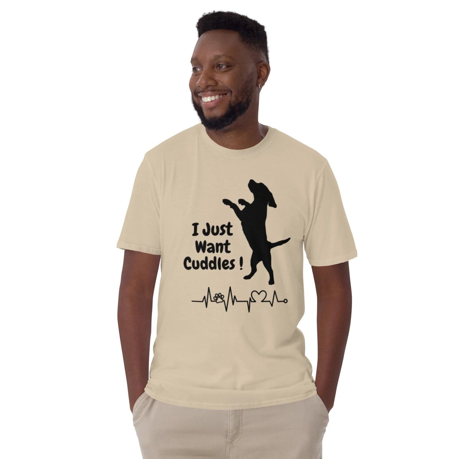 Cute Dog Lover T-Shirt I Just Want Cuddles Unisex T-shirt, Sweatshirt, Hoodie, Long Sleeve Tee - T-Shirt, Sweatshirt, Hoodie