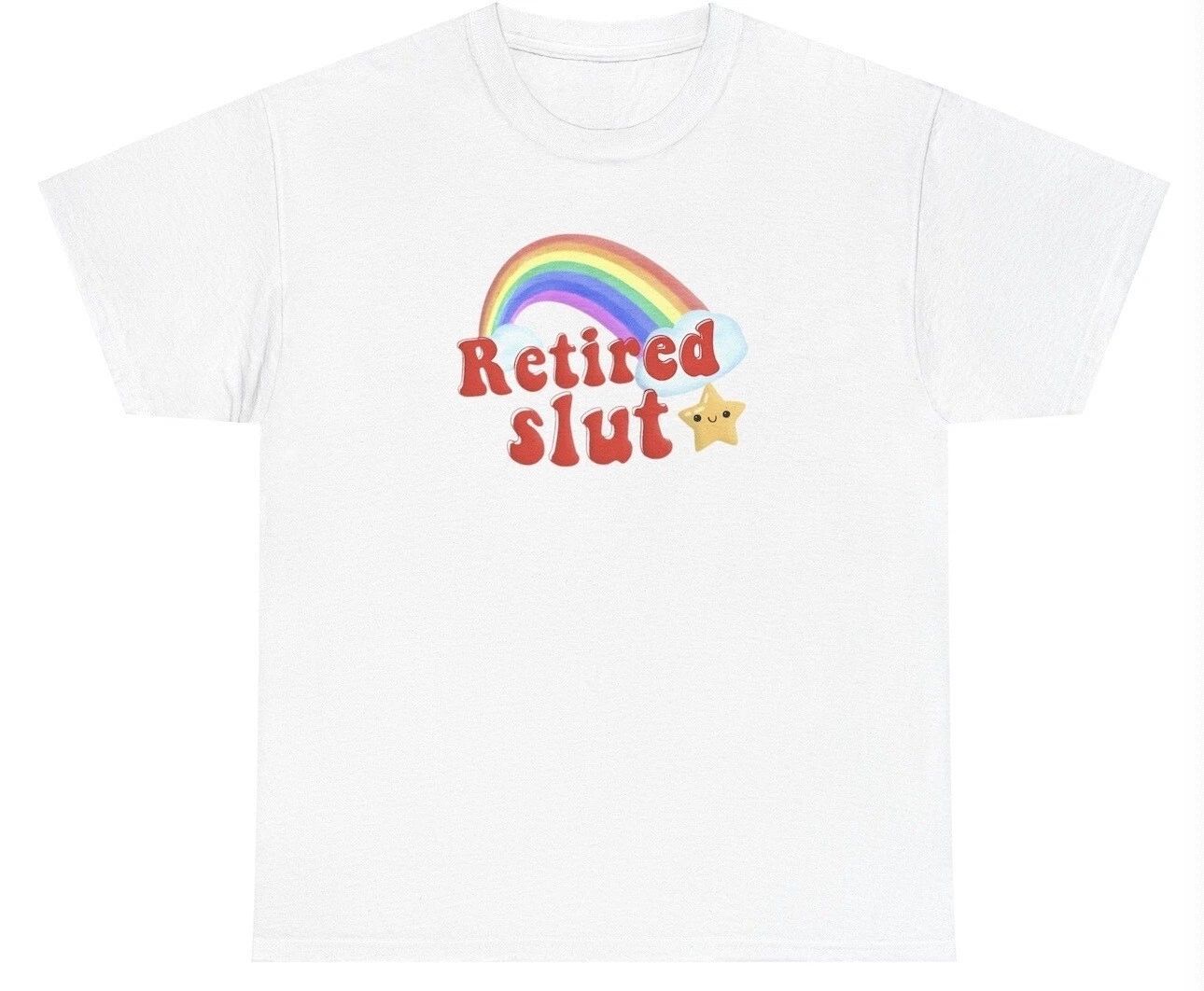 Retired Slut T Shirt Funny Y2K Silly Dumb Gen Z Ironic Hoe Gag Gift Meme Tee Unisex T-shirt, Sweatshirt, Hoodie, Long Sleeve Tee - T-Shirt, Sweatshirt, Hoodie