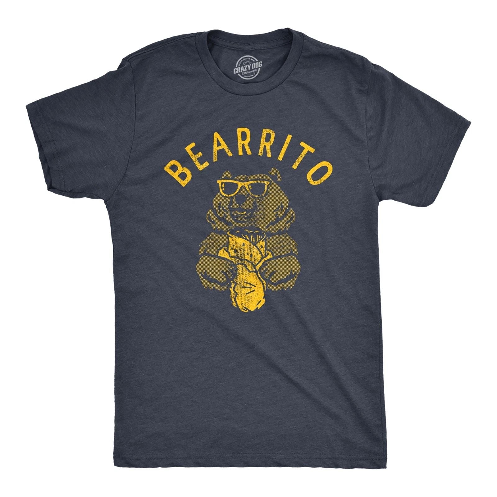Mens Bearrito T Shirt Funny Sarcastic Bear Burrito Mexican Food Tee for Guys Unisex T-shirt, Sweatshirt, Hoodie, Long Sleeve Tee - T-Shirt, Sweatshirt, Hoodie