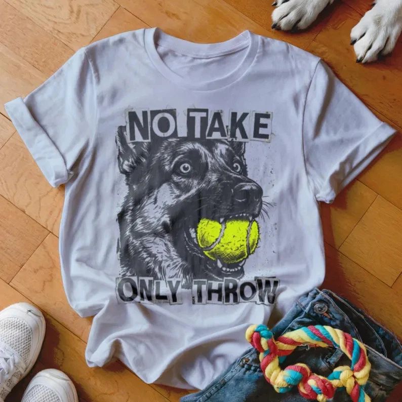 No Take Only Throw Shirt Dog Lover Funny Pet Owner 2 Unisex T-shirt, Sweatshirt, Hoodie, Long Sleeve Tee - T-Shirt, Sweatshirt, Hoodie