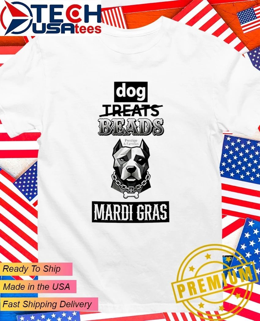 Mardi Gras Dog Beads shirt Unisex T-shirt, Sweatshirt, Hoodie, Long Sleeve Tee - T-Shirt, Sweatshirt, Hoodie