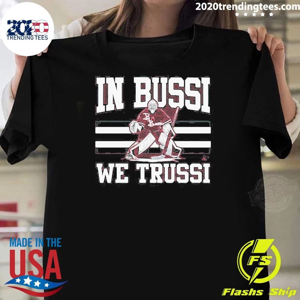 Brandon Bussi In Bussi We Trussi 2026 Shirt Unisex T-shirt, Sweatshirt, Hoodie, Long Sleeve Tee - T-Shirt, Sweatshirt, Hoodie