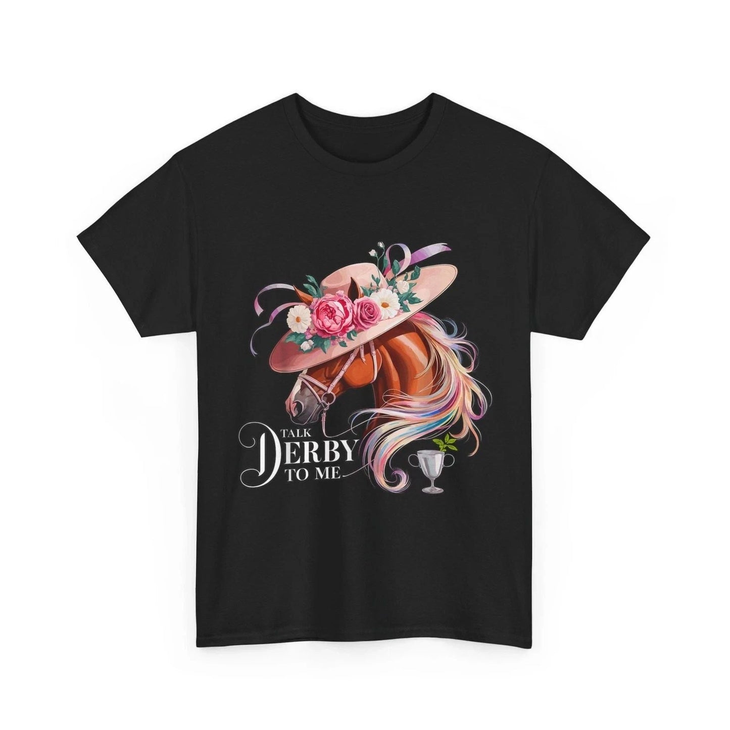 Talk Derby to Me Shirt, Derby Day Horse Racing Women Men T-Shirt Unisex T-shirt, Sweatshirt, Hoodie, Long Sleeve Tee - T-Shirt, Sweatshirt, Hoodie