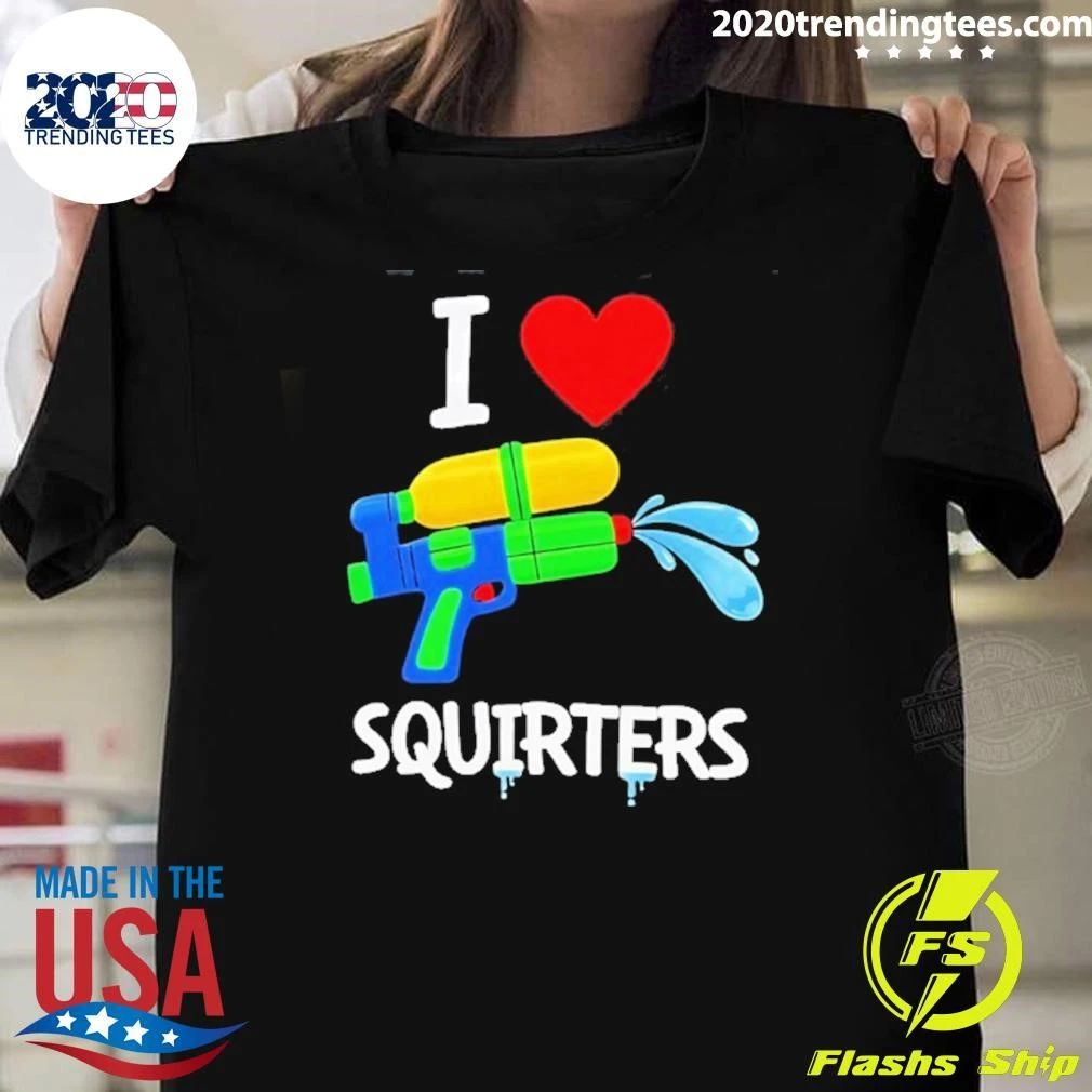 I Love Squirters Water Gun Funny Shirt Unisex T-shirt, Sweatshirt, Hoodie, Long Sleeve Tee - T-Shirt, Sweatshirt, Hoodie