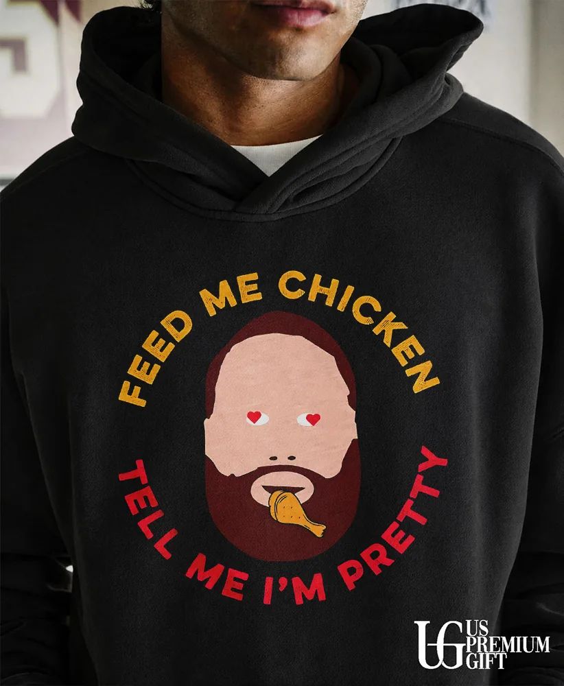 Feed Justin Mason Chicken Tell Him He's Pretty - Adult & Kids T-Shirts, Sweatshirts & Hoodies apparel design preview 5