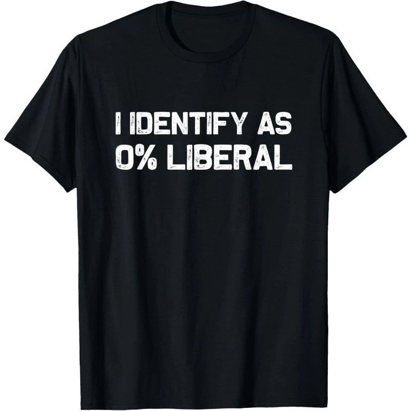 I Identify As 0% Liberal Tee Gift Unisex T-Shirt Unisex T-shirt, Sweatshirt, Hoodie, Long Sleeve Tee - T-Shirt, Sweatshirt, Hoodie