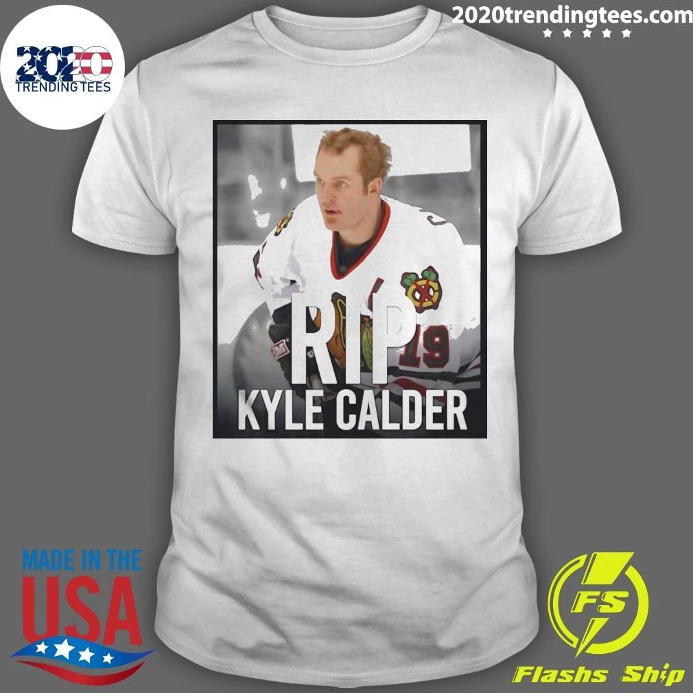 Rest In Peace Kyle Calder Shirt Unisex T-shirt, Sweatshirt, Hoodie, Long Sleeve Tee - T-Shirt, Sweatshirt, Hoodie