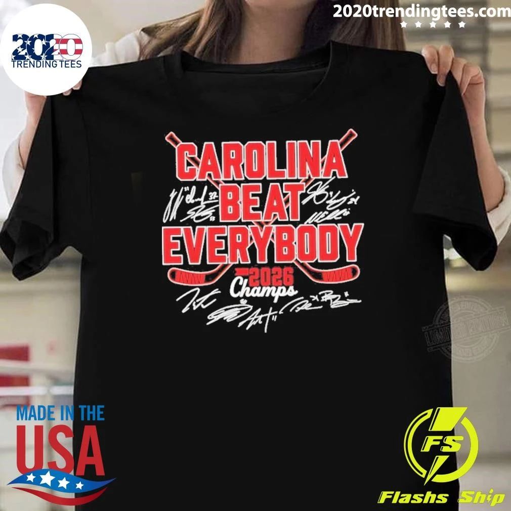 Carolina Hurricanes Beat Everybody 2026 Champions Signatures Shirt Unisex T-shirt, Sweatshirt, Hoodie, Long Sleeve Tee - T-Shirt, Sweatshirt, Hoodie