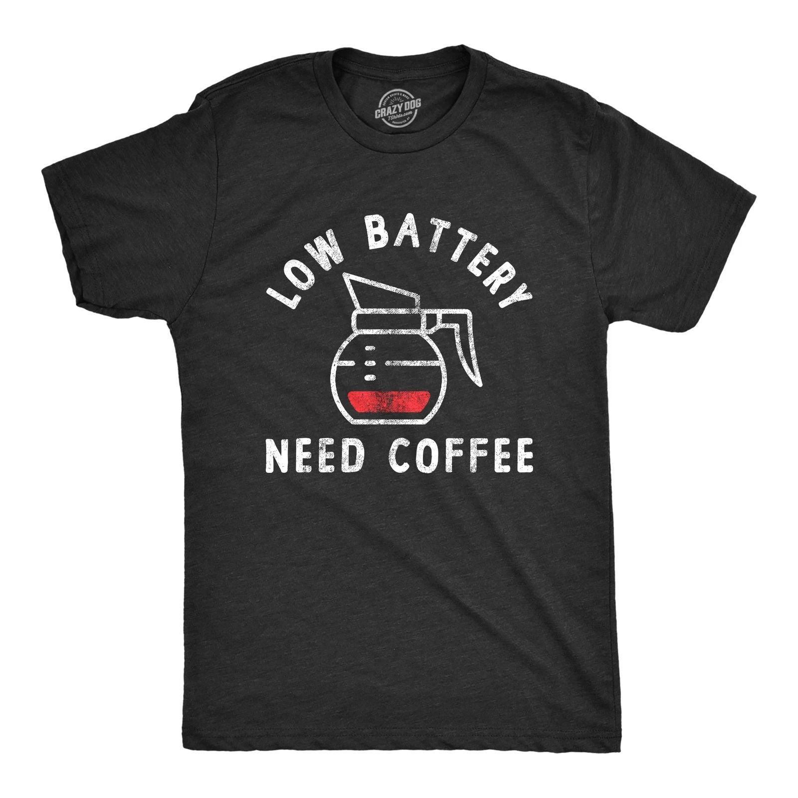 Mens Low Battery Need Coffee T Shirt Funny Sarcastic Low Power Bar Tee for Guys Unisex T-shirt, Sweatshirt, Hoodie, Long Sleeve Tee - T-Shirt, Sweatshirt, Hoodie