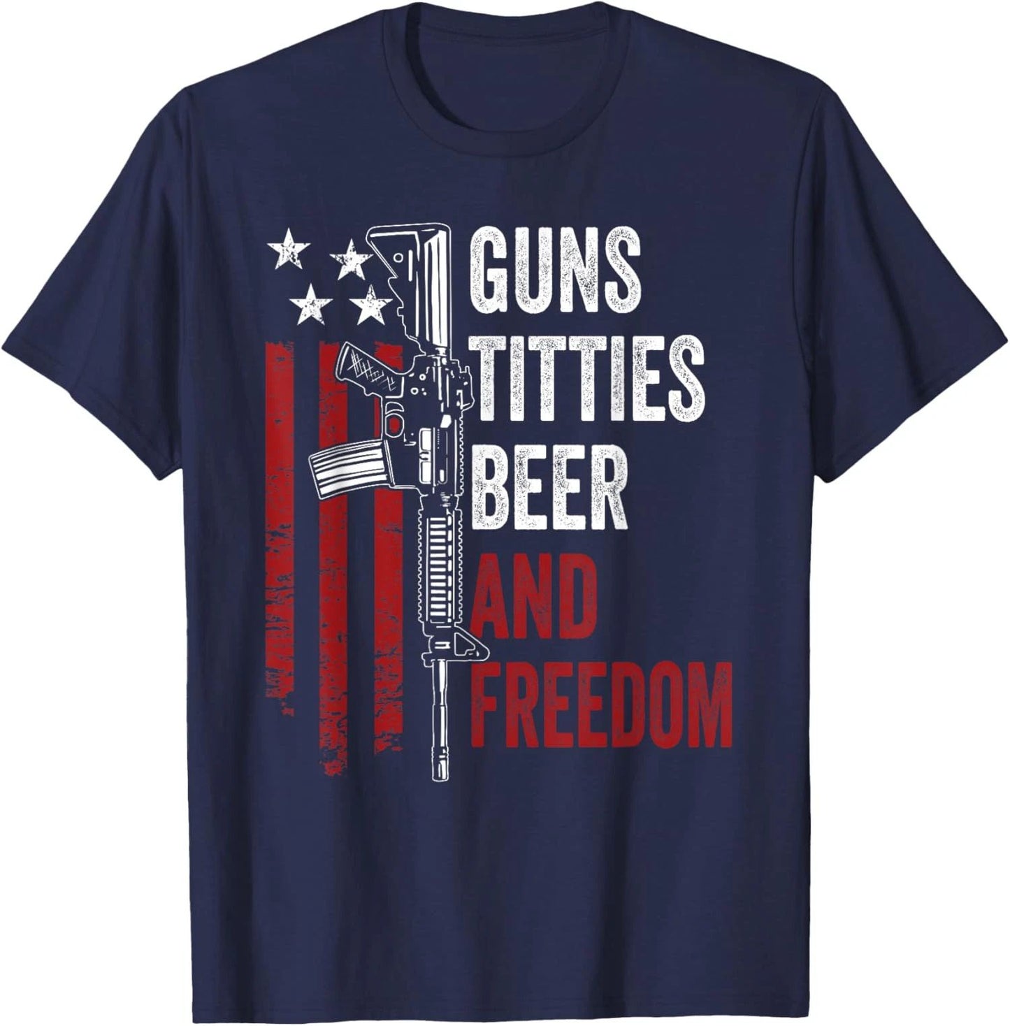 Guns Titties Beer And Freedom Funny Guns Drinking Usa Unisex T-Shirt Unisex T-shirt, Sweatshirt, Hoodie, Long Sleeve Tee - T-Shirt, Sweatshirt, Hoodie