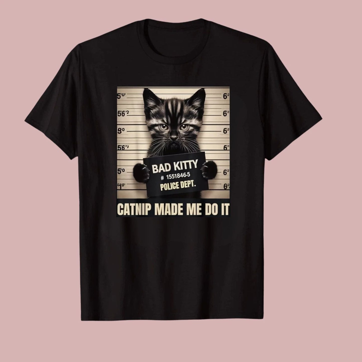 Funny Cat Mugshot Made Me Do It Graphic T-Shirt Pet Lover Humor Tee S-4XL Unisex T-shirt, Sweatshirt, Hoodie, Long Sleeve Tee - T-Shirt, Sweatshirt, Hoodie
