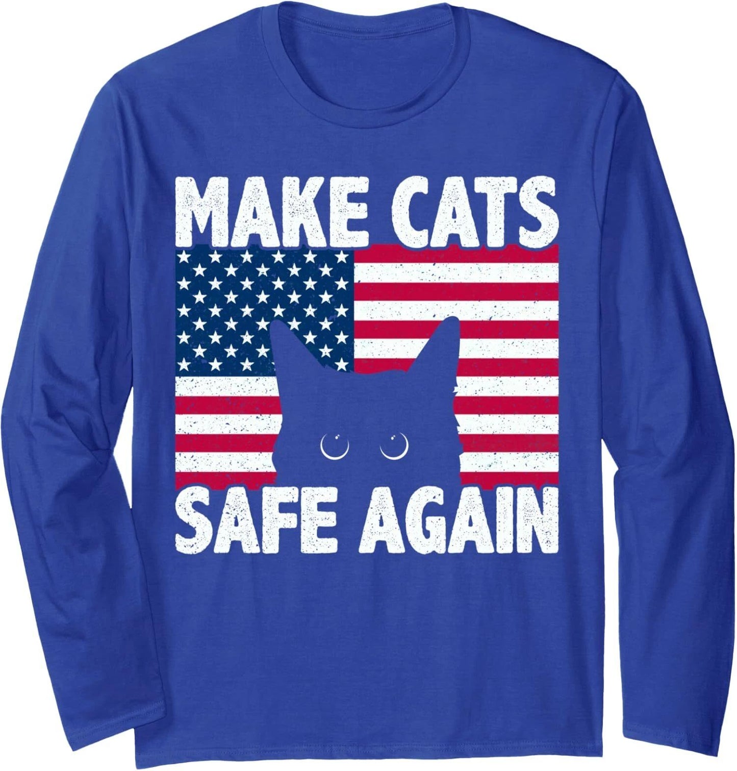 Make Cats Safe Again Funny Cat Eye Lover 2024 US Flag Long Sleeve Tshirt Unisex T-shirt, Sweatshirt, Hoodie, Long Sleeve Tee - T-Shirt, Sweatshirt, Hoodie
