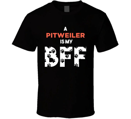 A Pitweiler Is My BFF Funny Dog Lover T Shirt Unisex T-shirt, Sweatshirt, Hoodie, Long Sleeve Tee - T-Shirt, Sweatshirt, Hoodie
