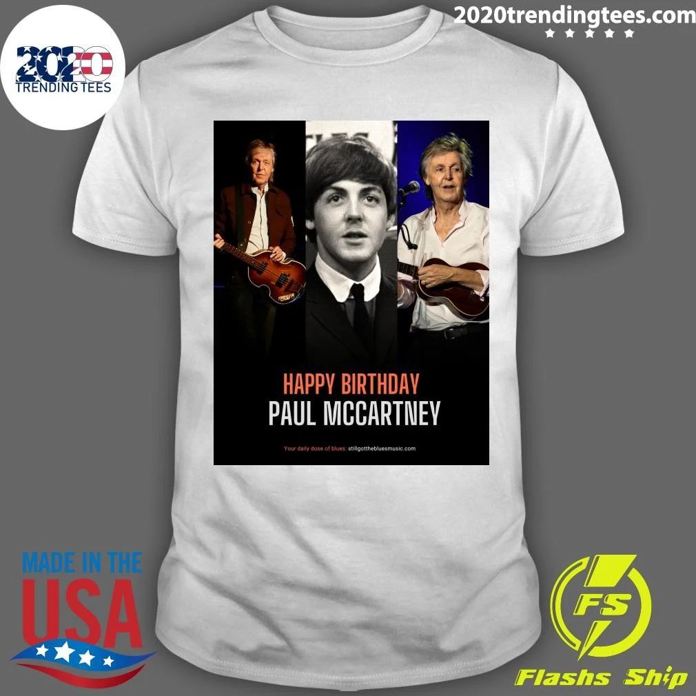 Happy Birthday, Paul McCartney Shirt Unisex T-shirt, Sweatshirt, Hoodie, Long Sleeve Tee - T-Shirt, Sweatshirt, Hoodie