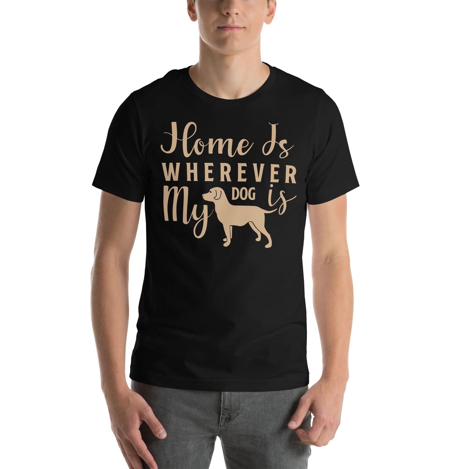 Home Is Wherever My Dog Is Heartwarming Dog Lover Design Unisex T-shirt, Sweatshirt, Hoodie, Long Sleeve Tee - T-Shirt, Sweatshirt, Hoodie