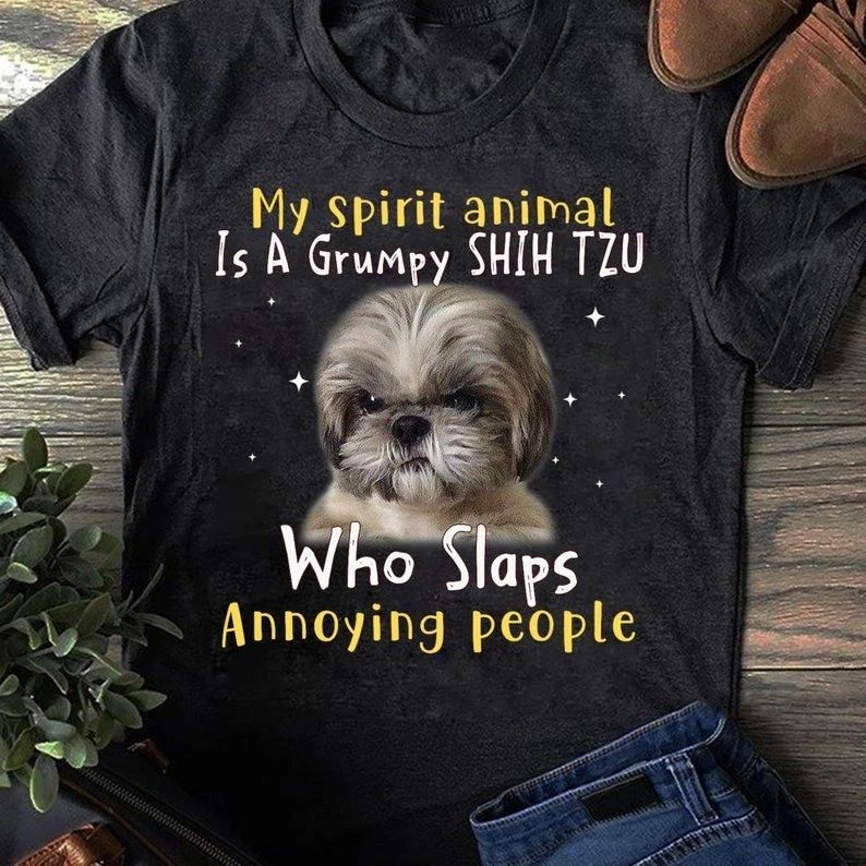 My Spirit Animal Is A Grumpy Shih Tzu Shih Tzu Lovers Shih Tzu T Shirt - Funn... Unisex T-shirt, Sweatshirt, Hoodie, Long Sleeve Tee - T-Shirt, Sweatshirt, Hoodie