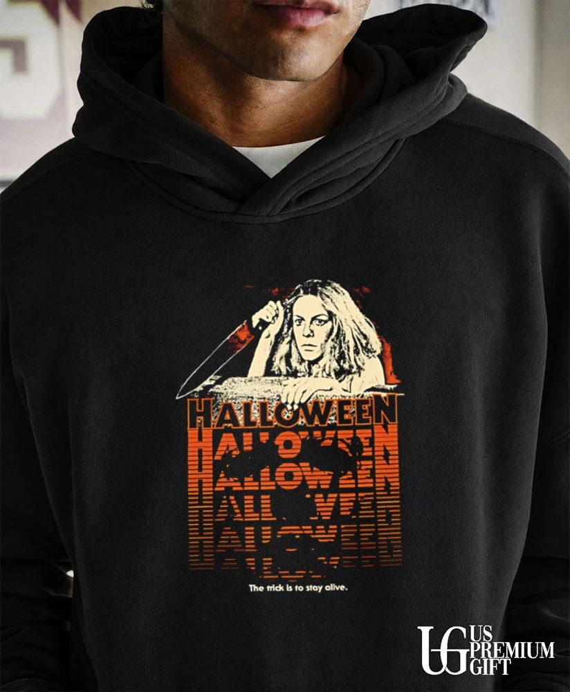 Halloween stay alive the trick is to - Adult & Kids T-Shirts, Sweatshirts & Hoodies apparel design preview 5