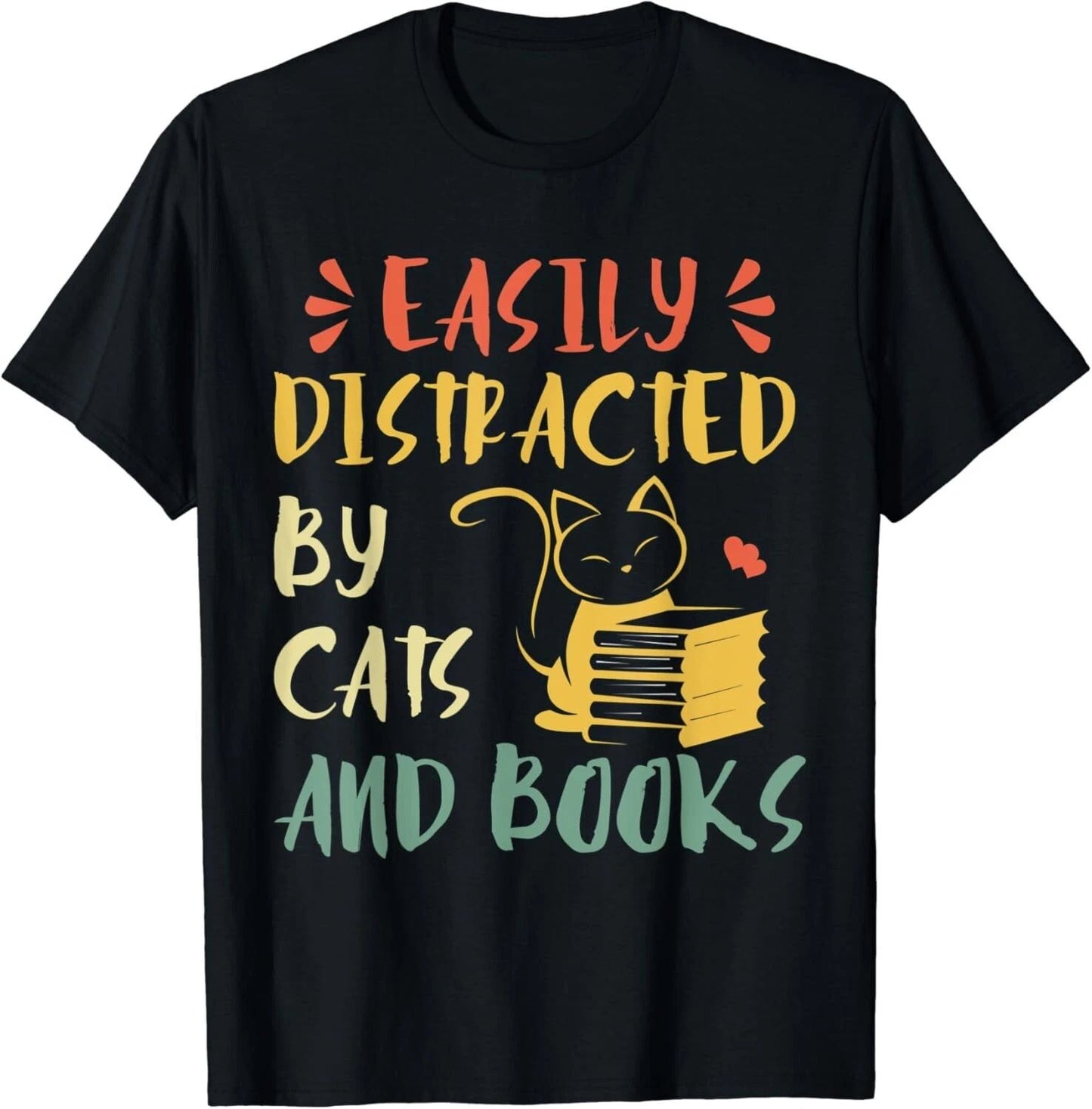 Easily Distracted By Cats And Books Cute Cat Lover Gift Unisex T-Shirt Unisex T-shirt, Sweatshirt, Hoodie, Long Sleeve Tee - T-Shirt, Sweatshirt, Hoodie