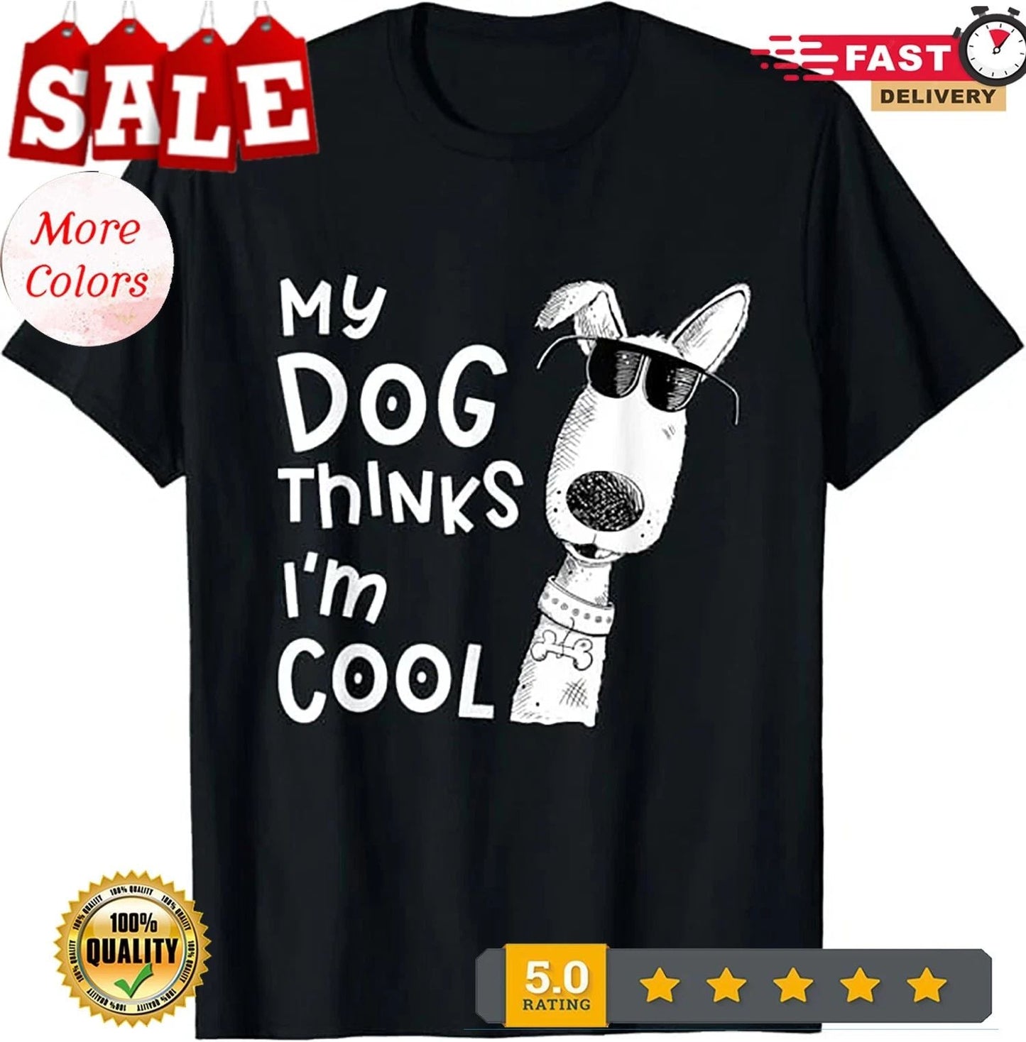 My Dog Thinks I'm Cool For Dog Lover T-Shirt Unisex T-shirt, Sweatshirt, Hoodie, Long Sleeve Tee - T-Shirt, Sweatshirt, Hoodie