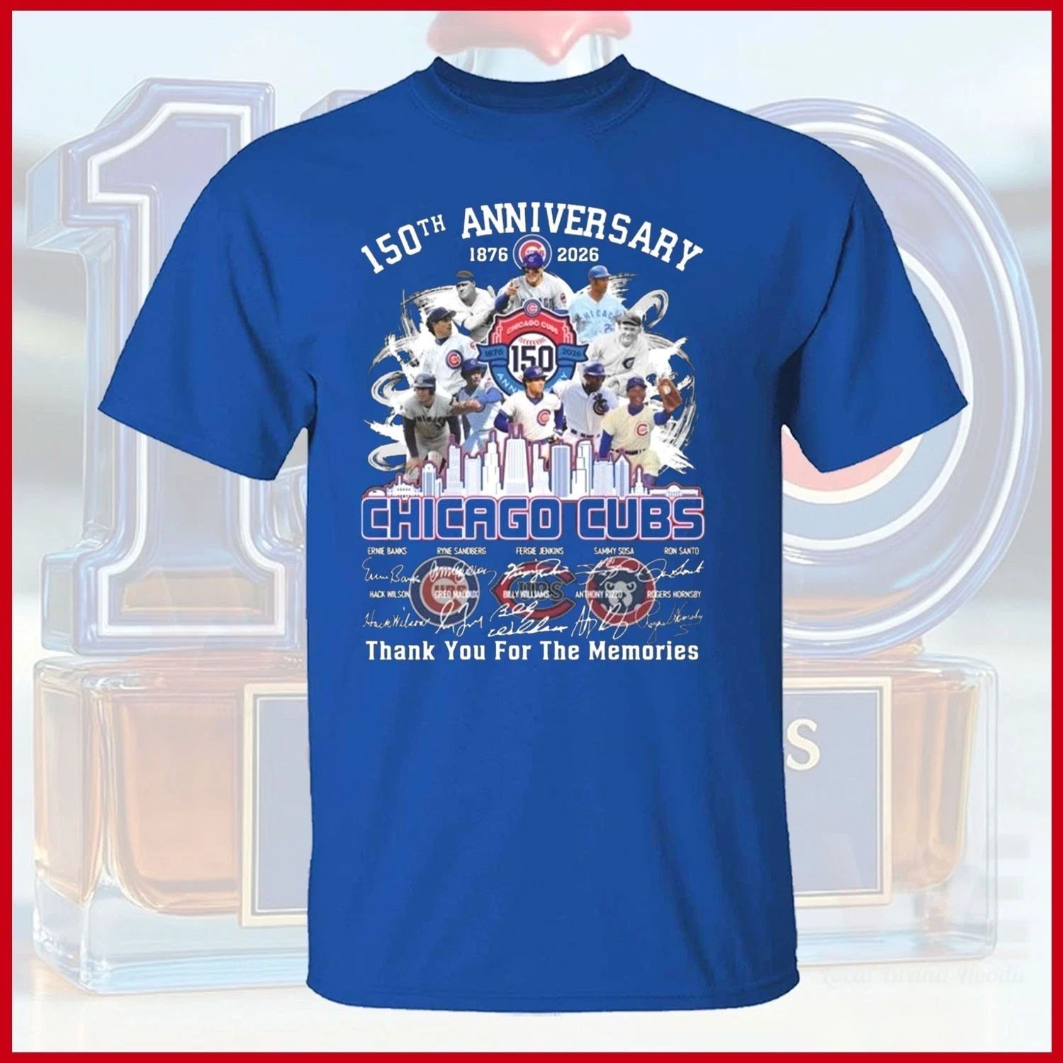 HOT - Chicago Cub$ 150th Anniversary 1876-2026 Thank You For The Memories Shirt Unisex T-shirt, Sweatshirt, Hoodie, Long Sleeve Tee - T-Shirt, Sweatshirt, Hoodie