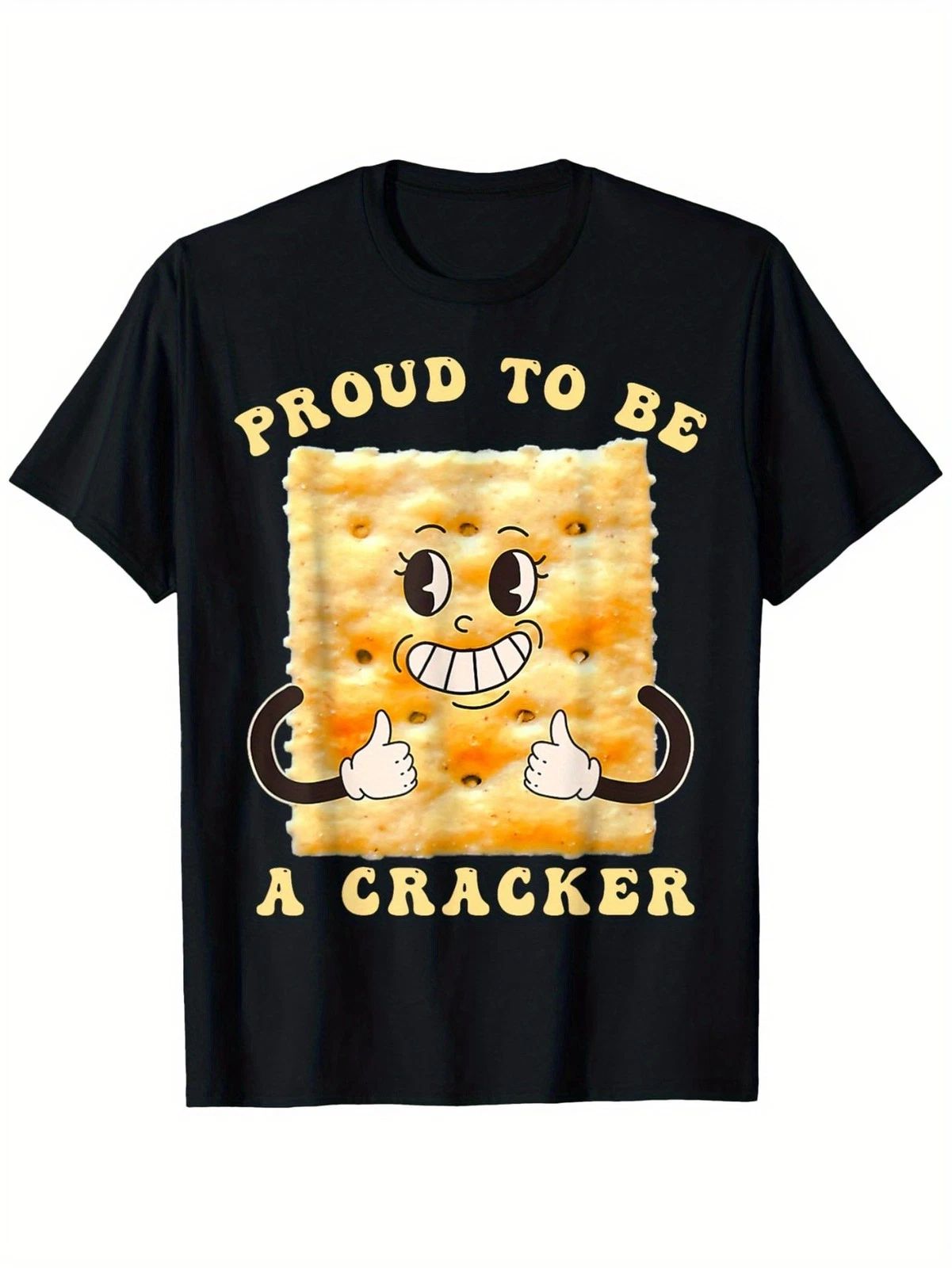 Proud To Be A Cracker Funny Graphic T-Shirt Food Pun Humor Black Tee Unisex T-shirt, Sweatshirt, Hoodie, Long Sleeve Tee - T-Shirt, Sweatshirt, Hoodie
