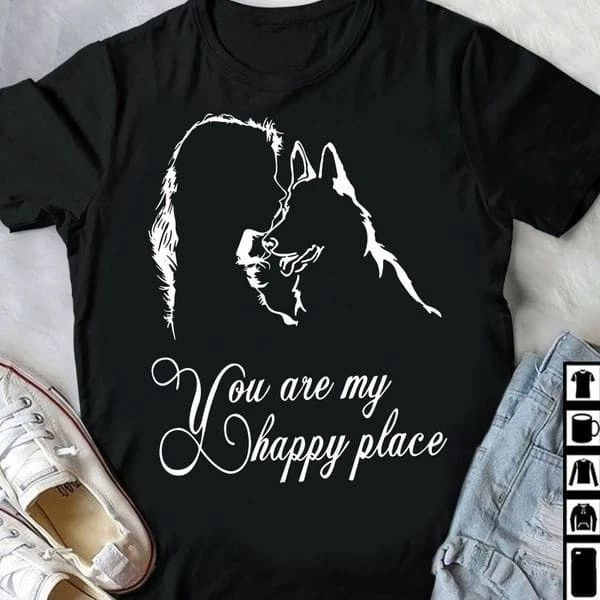 Dog Lover, You Are My Happy Place, Girl Loves Dog Unisex T-shirt, Sweatshirt, Hoodie, Long Sleeve Tee - T-Shirt, Sweatshirt, Hoodie