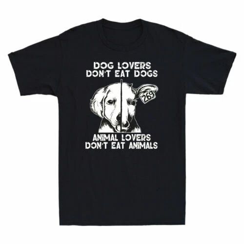 Dog Lovers Don't Eat Dogs Animal Lovers Don't Eat Animals Funny Vegan T-Shirt Unisex T-shirt, Sweatshirt, Hoodie, Long Sleeve Tee - T-Shirt, Sweatshirt, Hoodie
