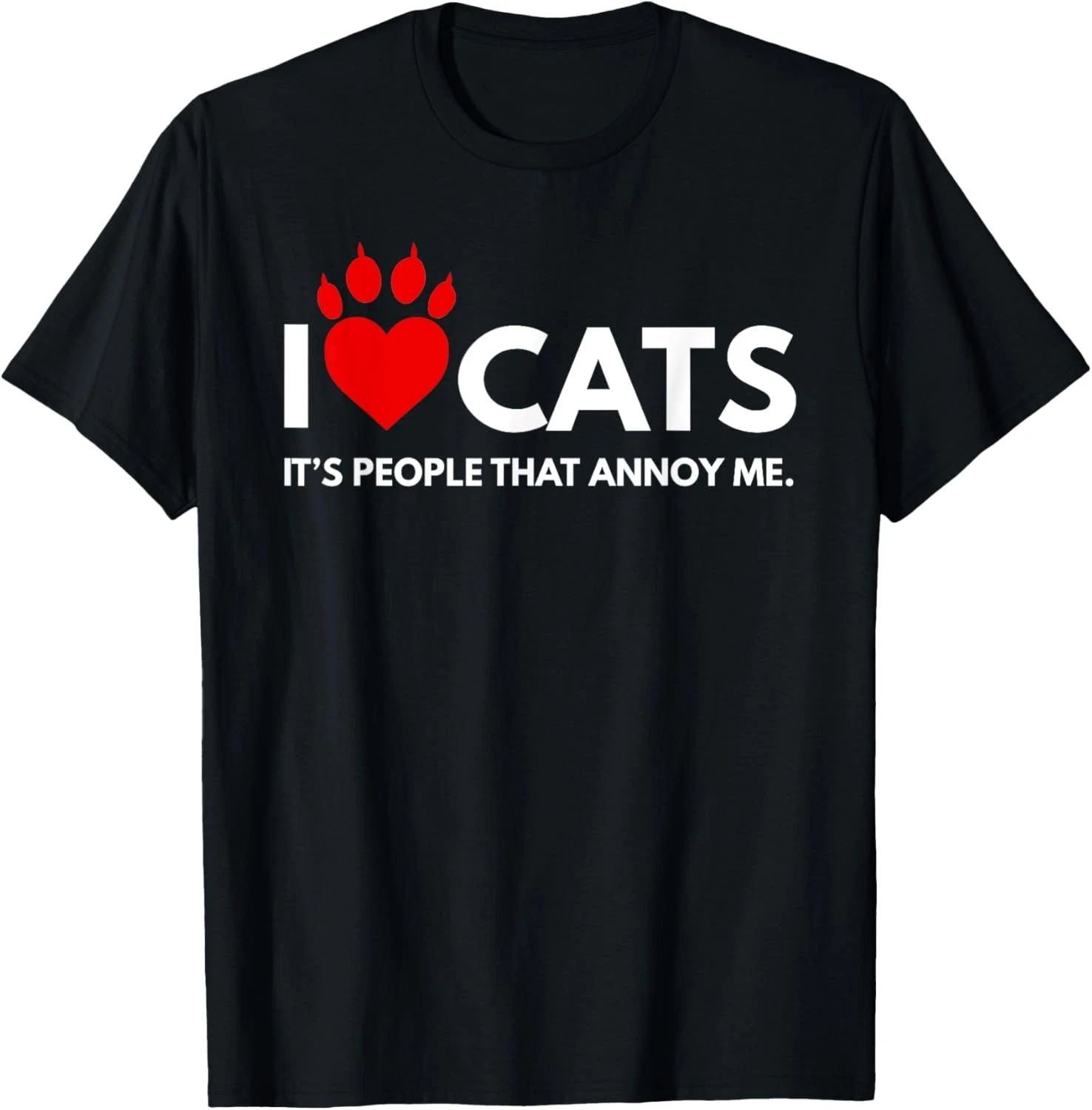 I love Cats, It's People That Annoy Me. Cat Lover Design T-Shirt Unisex T-shirt, Sweatshirt, Hoodie, Long Sleeve Tee - T-Shirt, Sweatshirt, Hoodie