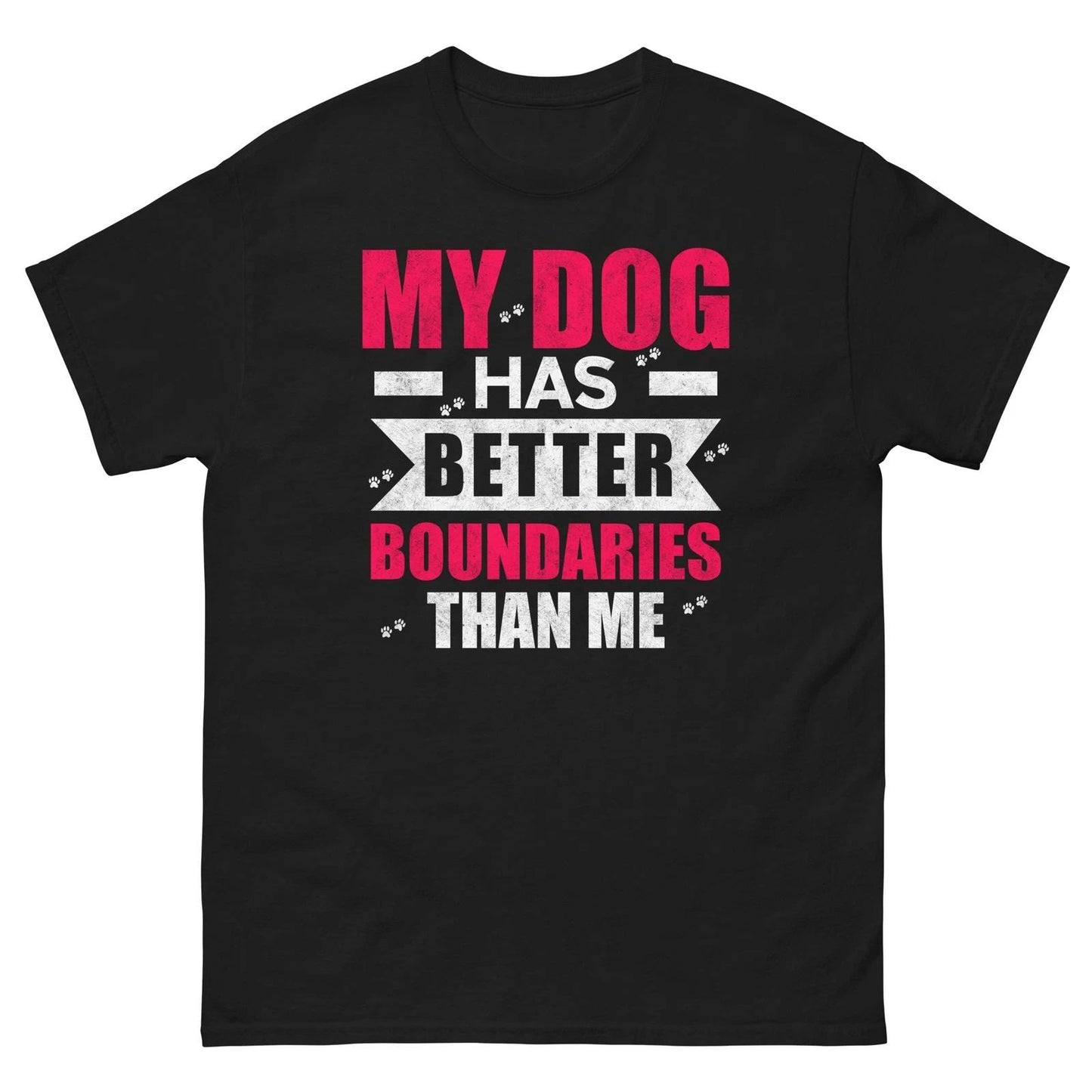 My Dog Has Better Boundaries Than Me Funny Dog Lover Shirt Unisex T-shirt, Sweatshirt, Hoodie, Long Sleeve Tee - T-Shirt, Sweatshirt, Hoodie