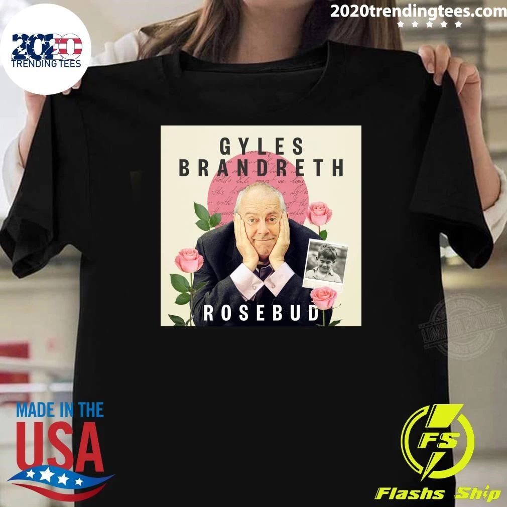 Gyles Brandreth Rosebud Shirt Unisex T-shirt, Sweatshirt, Hoodie, Long Sleeve Tee - T-Shirt, Sweatshirt, Hoodie