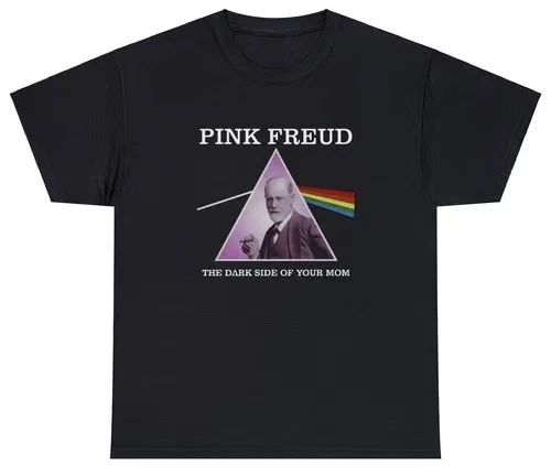 Pink Freud, The Dark Side Of Your Mom T Shirt Funny Parody Band Meme Humor Tee Unisex T-shirt, Sweatshirt, Hoodie, Long Sleeve Tee - T-Shirt, Sweatshirt, Hoodie