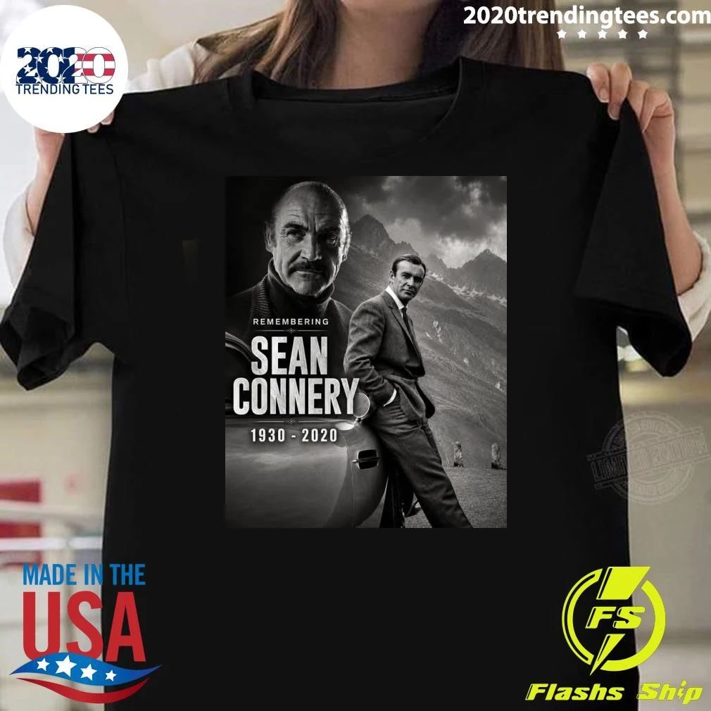 Remembering Sean Connery 1930-2020 Shirt Unisex T-shirt, Sweatshirt, Hoodie, Long Sleeve Tee - T-Shirt, Sweatshirt, Hoodie