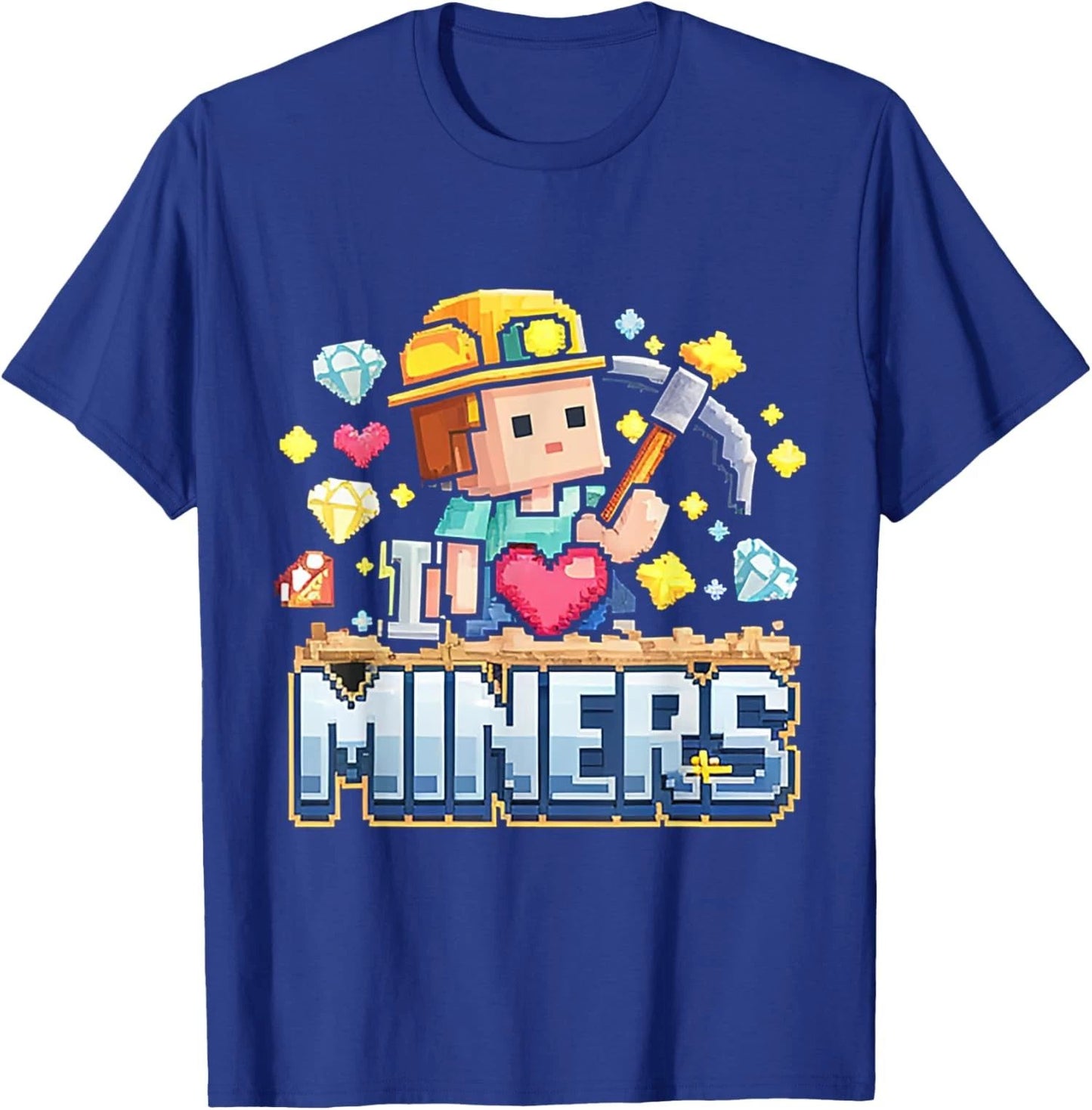 I Love Miners I Heart Miners Cute Mining Gamer Unisex T-Shirt Unisex T-shirt, Sweatshirt, Hoodie, Long Sleeve Tee - T-Shirt, Sweatshirt, Hoodie