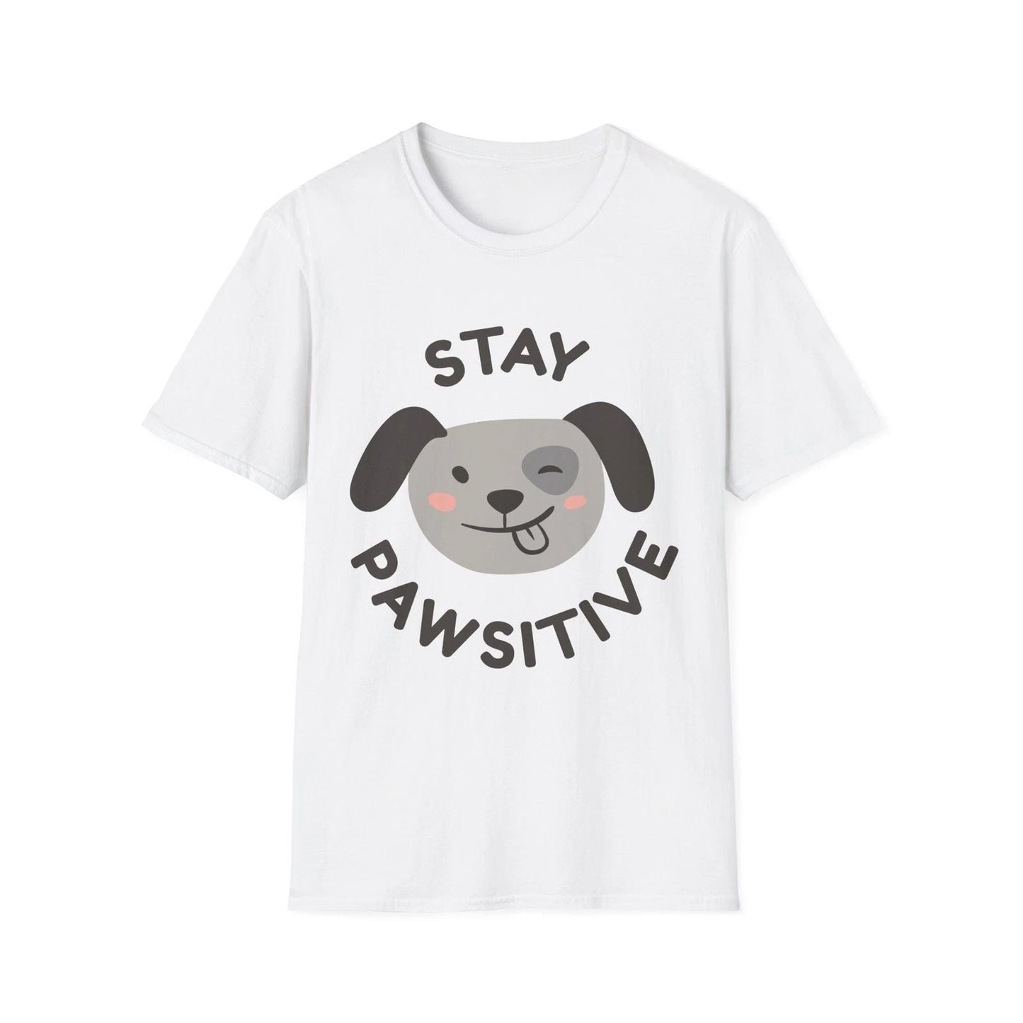 Dog Lover Graphic Tee, Stay Pawsitive T-Shirt, Positive Vibes Shirt, Animal Unisex T-shirt, Sweatshirt, Hoodie, Long Sleeve Tee - T-Shirt, Sweatshirt, Hoodie